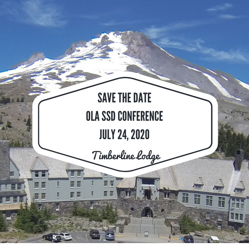 OLA SSD Conference 2020 Timberline Lodge July 24, 2020